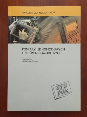 PODRĘCZNIK INSTALATORA SIECI ŚWIATŁOWODOWYCH